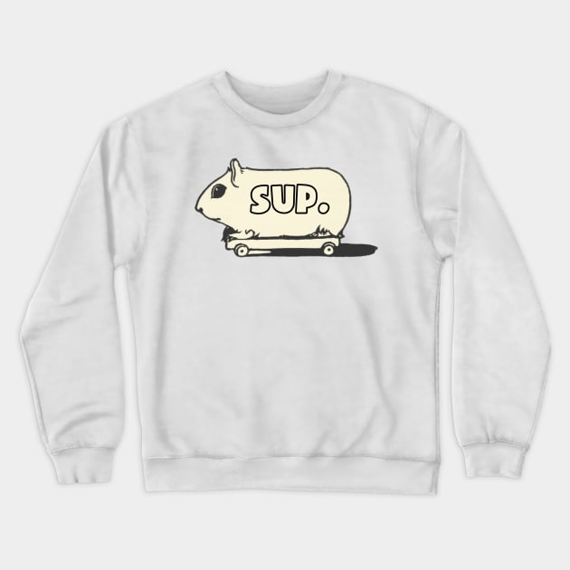 Sup gerbil on a skateboard text Crewneck Sweatshirt by Captain-Jackson